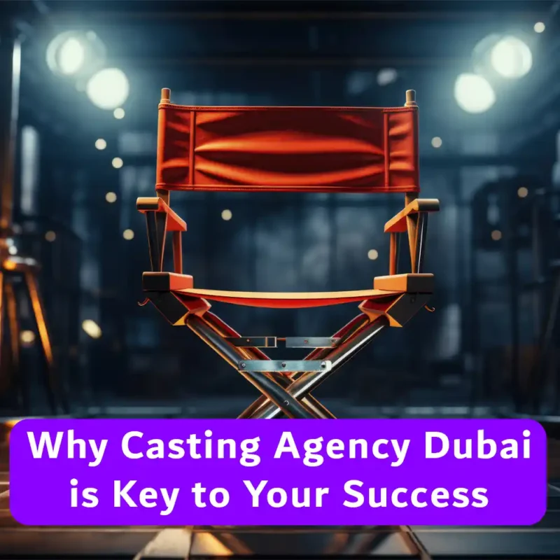 casting agency dubai